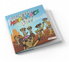 Load image into Gallery viewer, THE MERRY MEERKATS GO!!